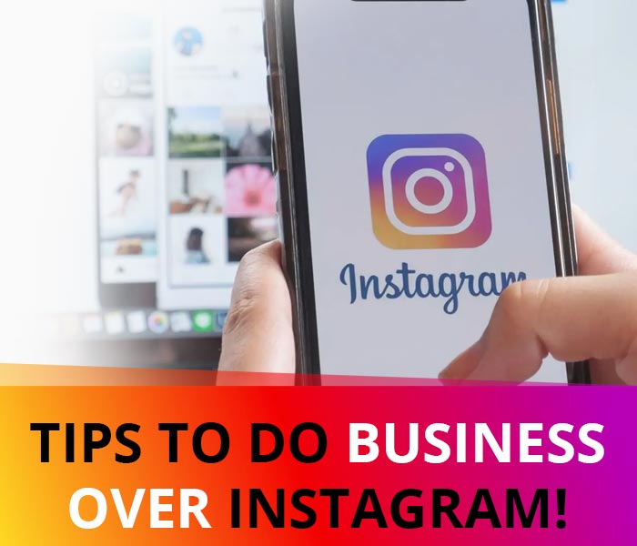 Tips to use Social Media for Business Through Instagram