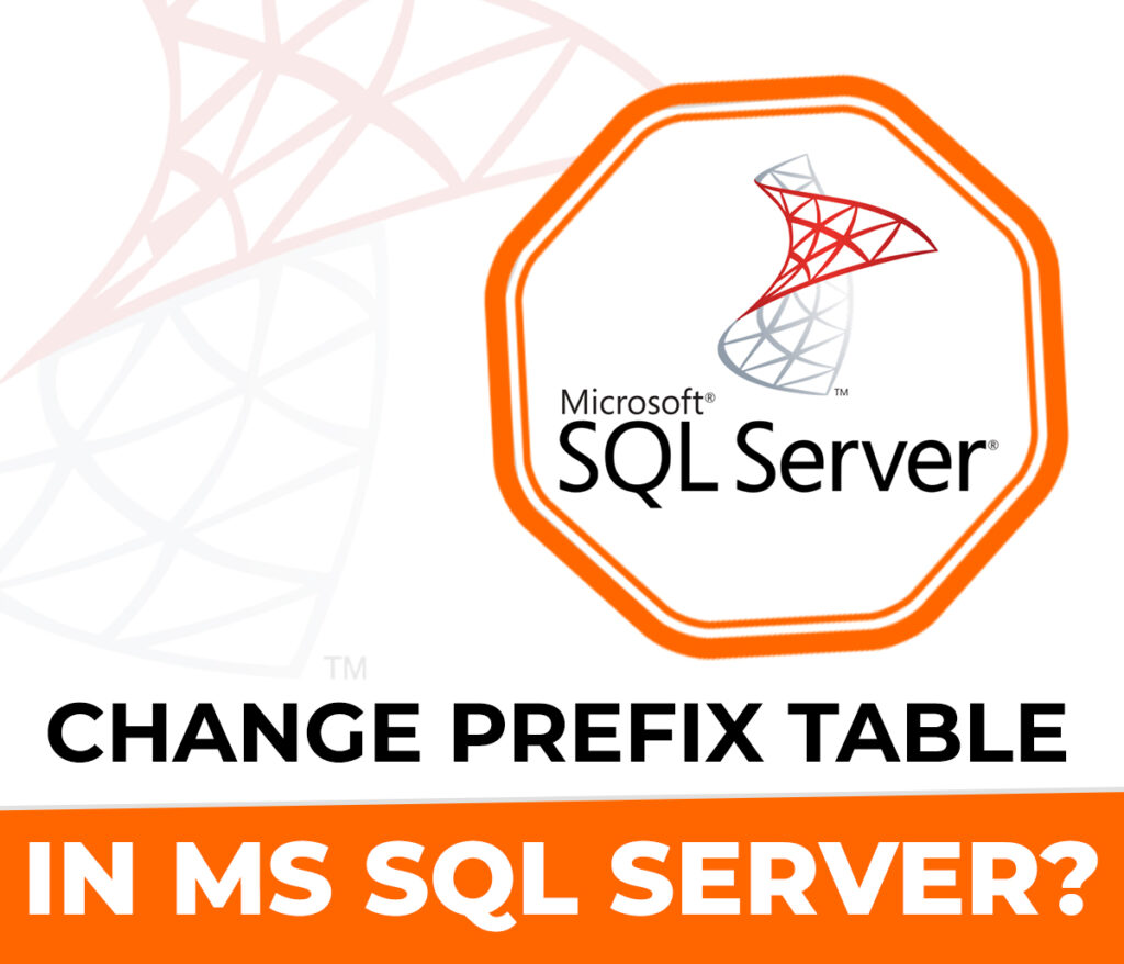 How to change prefix table in MS SQL Server?